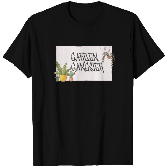 Garden Gangster Flower Enthusiast T Shirts