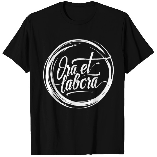 Ora et labora (dark) T Shirts