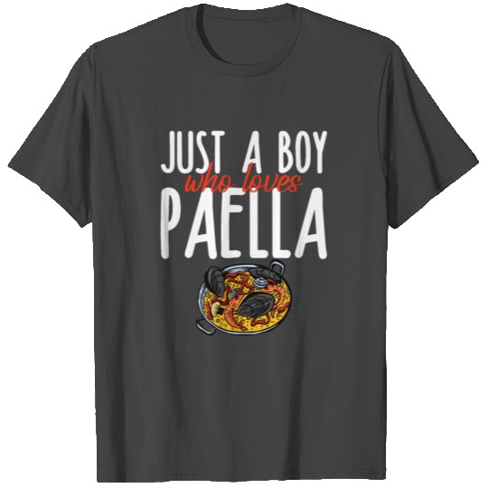 Just A Boy Who Loves Paella 4 T Shirts