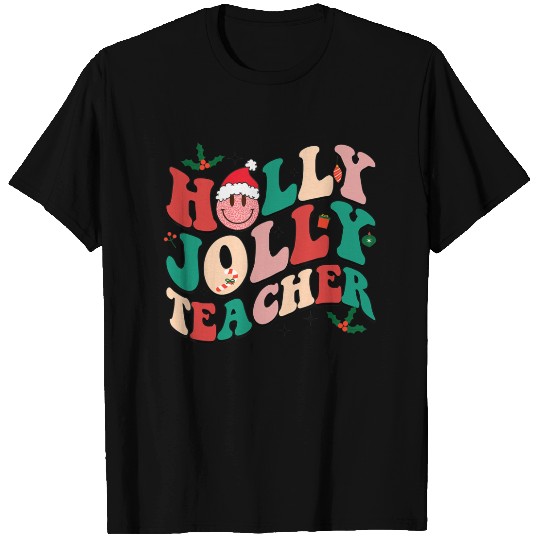 Holly n Jolly Santa Christmas Smiling Teacher T Shirts