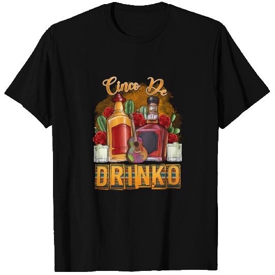 Cinco De Drinko T Shirts