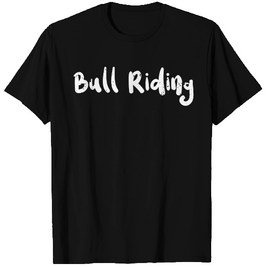 Bull Riding - Texas T Shirts