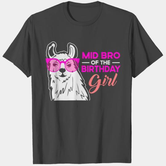 Mid Bro Of The Bday Party Girl Llama Bday Party Ce T Shirts