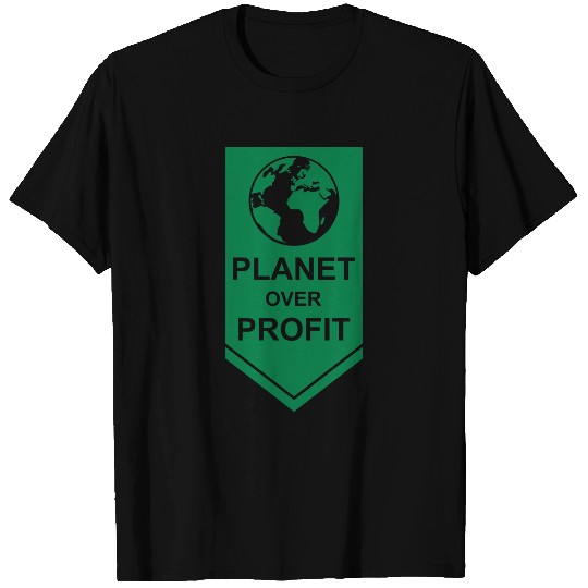 planet over profit quote T Shirts