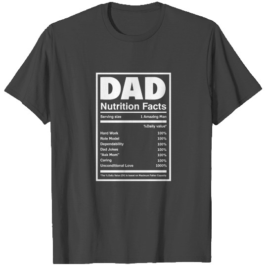 Dad Nutrition Facts Father's Day Gift T Shirts