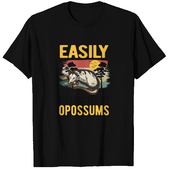 Easily Distracted By Opossums Possum Opossum T Shirts
