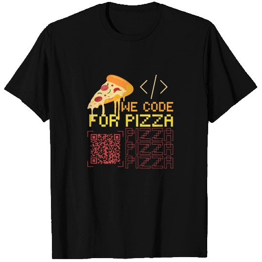 We Code For Pizza | Software Developer Meme T Shirts