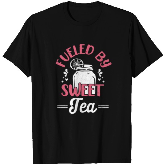 Funny Sweet Tea Fueled By Sweet Tea T Shirts