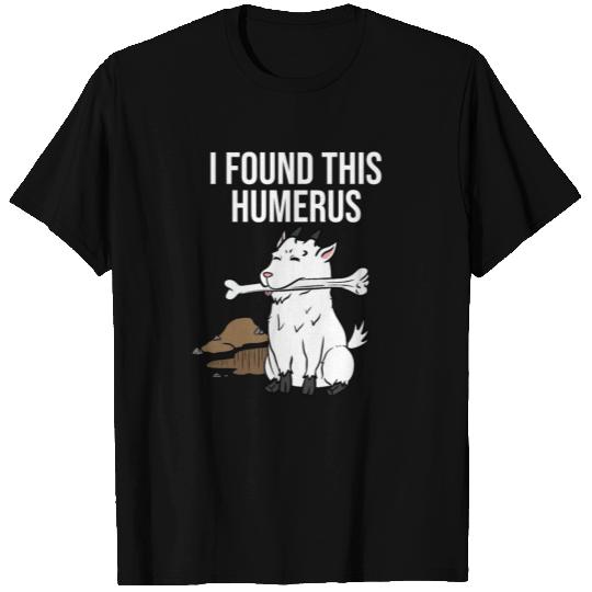 Goat I Found This Humerus T Shirts