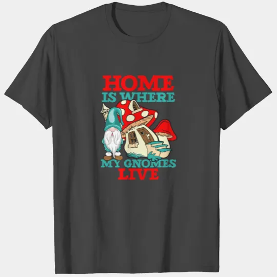 Garden Gnomes Gnome Lover Funny Gnome Gardening T Shirts