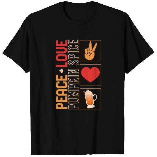 Thanksgiving T Shirts, Peace Love Pumpkin Spice T Shirts,