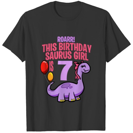 This Birthday Saurus Girl Is 7 Dinosaur T Shirts