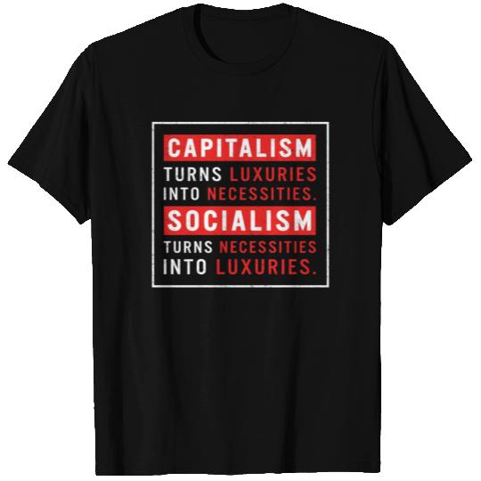 Communism T Shirts, Capitalism Turns Luxuries T Shirts,