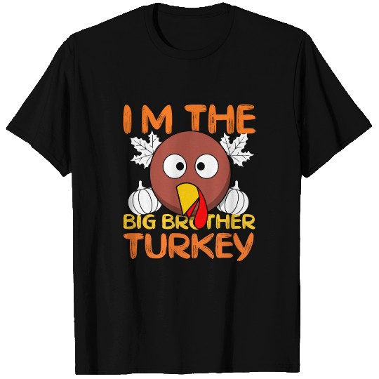 Funny I m The Big Brother Turkey Thanksgiving T Shirts