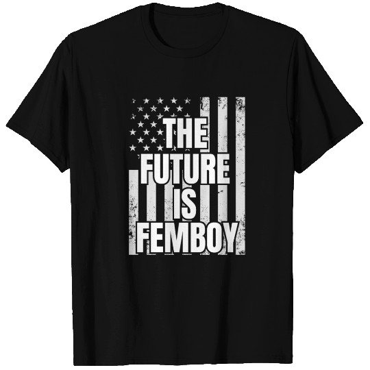 The Future Is Femboy T Shirts