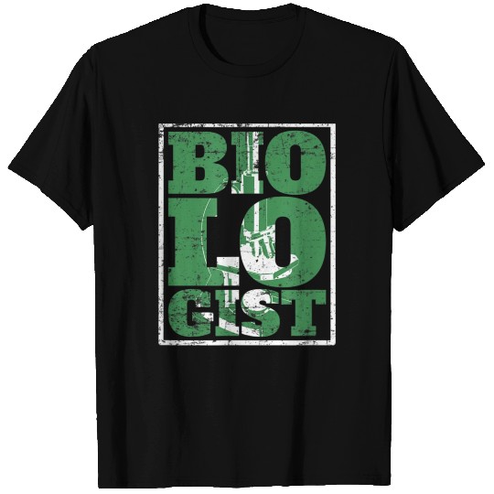 The Biologist One Biology Science Organism T Shirts