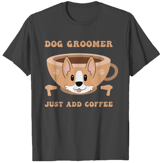 Dog Groomer Dog Grooming T Shirts