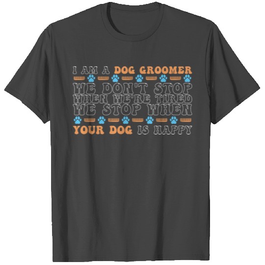 Dog Groomer Dog Grooming T Shirts