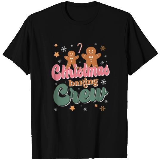 Funny Gingerbread Christmas Baking Crew T Shirts