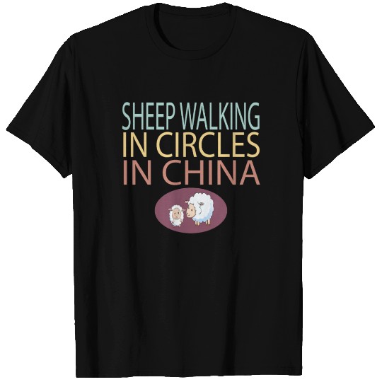 SHEEP WALKING IN CIRCLES IN CHINA T Shirts