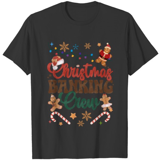 Funny Gingerbread Christmas Cookie Baking Crew T Shirts