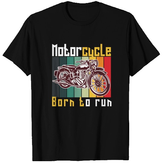 Motorcycle Born to Run Motorcycle Rider Retro Gift T Shirts