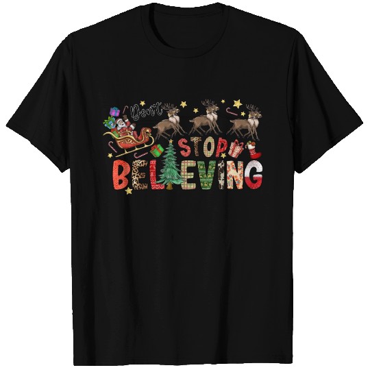 Dont Stop Believing T Shirts