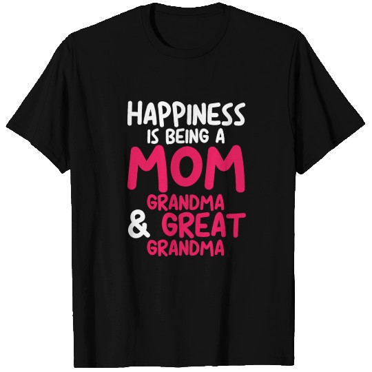 Happiness Is Being A Mom, Grandma T Shirts