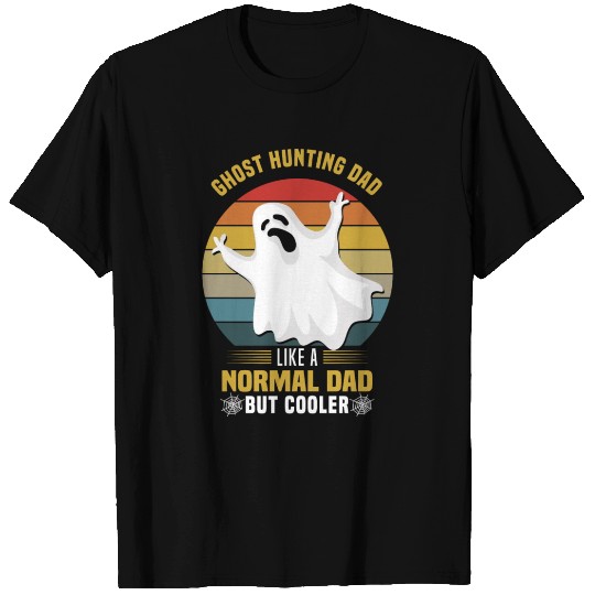 Ghost Hunters | Father's Day Ghost Spooky Gift T Shirts