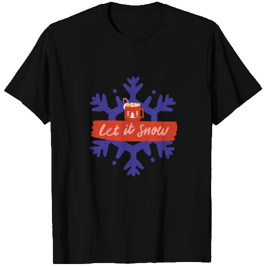 let it Snow T Shirts