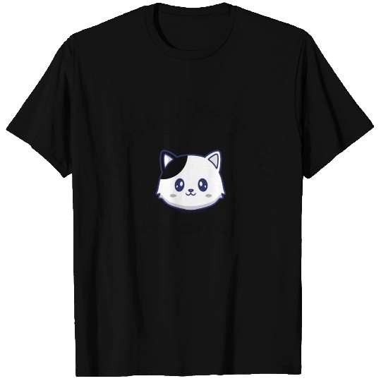 most likely to bring home a cat T Shirts