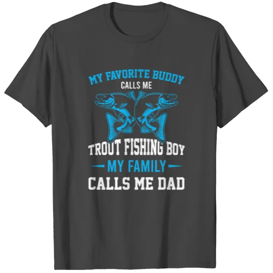 Trout Fishing Dad T Shirts