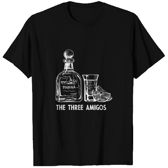 The Three Amigos Mexican Alcoholic Tequila Drinker T Shirts