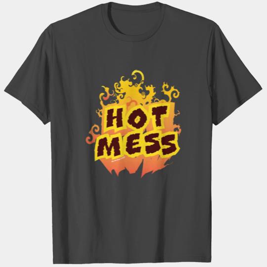Hot Mess Flames T Shirts