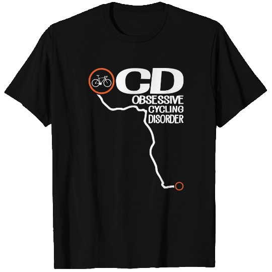 Obsessive Cycling Disorder T Shirts