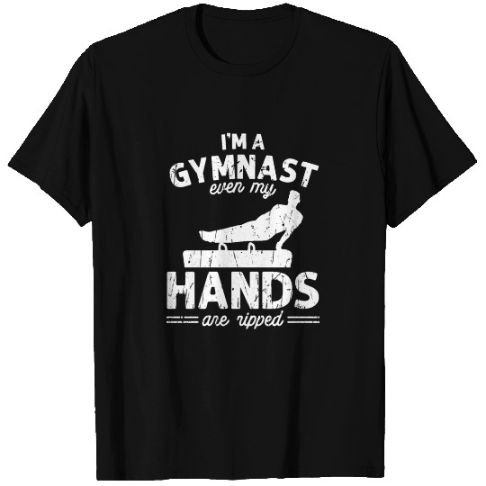I'm a gymnast even my hands are ripped - T Shirts