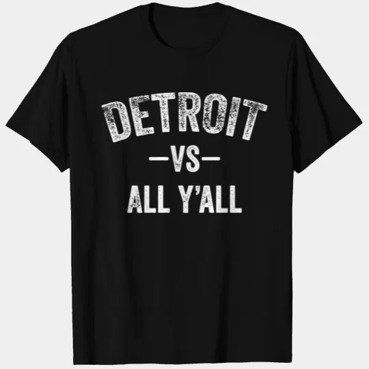 Detroit Vs All Y'All Funny Michigan Sports T Shirts
