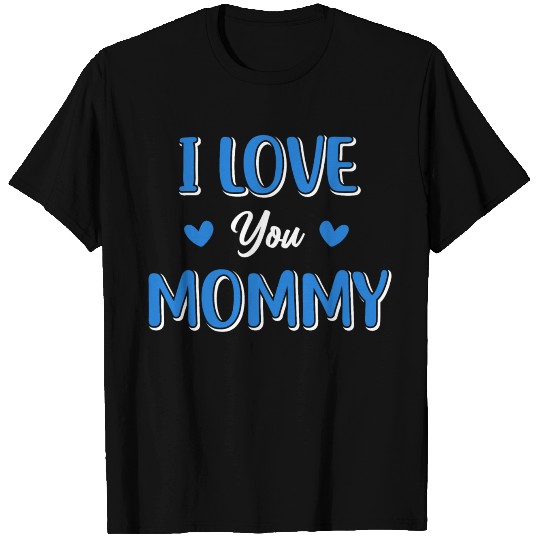 I Love You Mommy Heart Mom Boy Cute Mothers Day T Shirts
