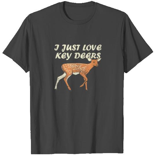 I Just Love Key Deers Fawn Deer Lover Florida Keys T Shirts