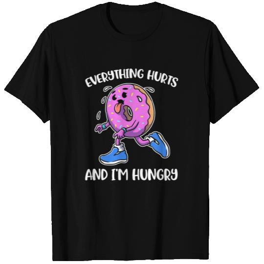 Everything Hurts And Im Hungry Funny Marathon Gift T Shirts
