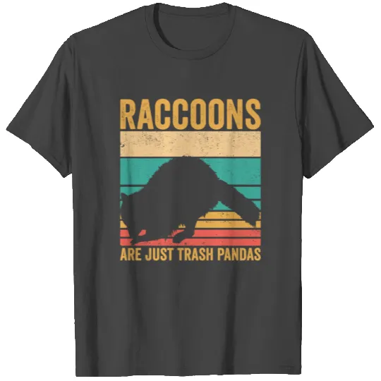 Funny Raccoon Are Just Trash Pandas Retro T Shirts