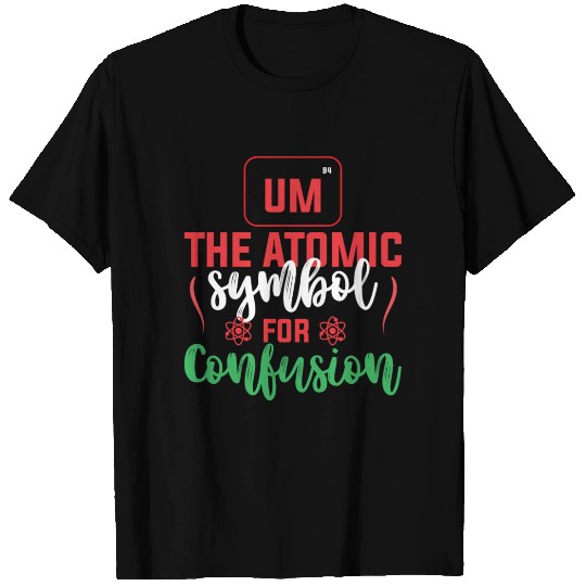 The Atomic Symbol Science Teacher Gift Ideas T Shirts
