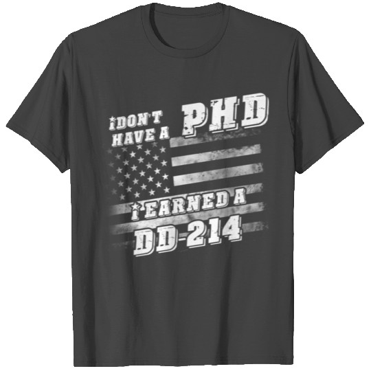 i earned a dd214 T Shirts