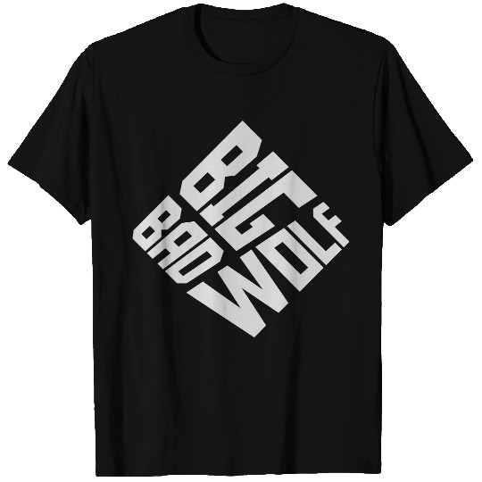 big bad wolf quote T Shirts