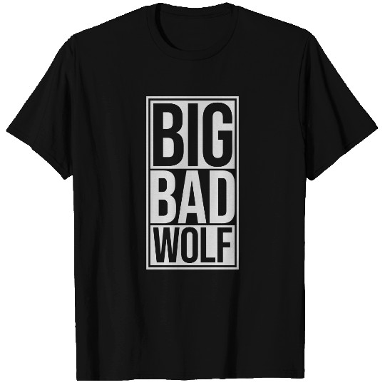 big bad wolf quote T Shirts