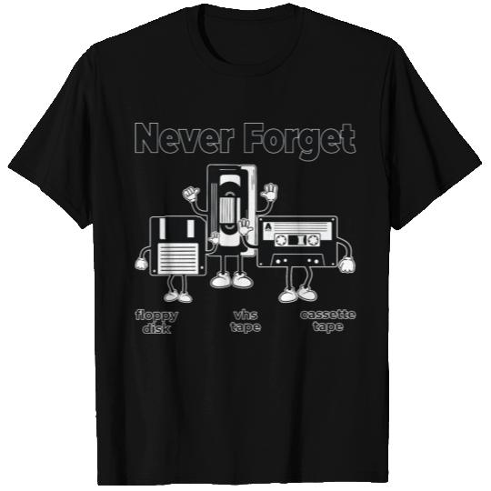 Never Forget Floppy Disk VHS Tape Cassette Tape T Shirts