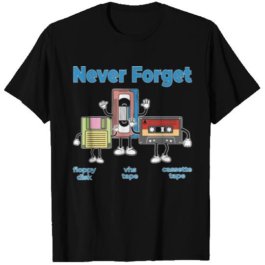 Never Forget Floppy Disk VHS Tape Cassette Tape T Shirts