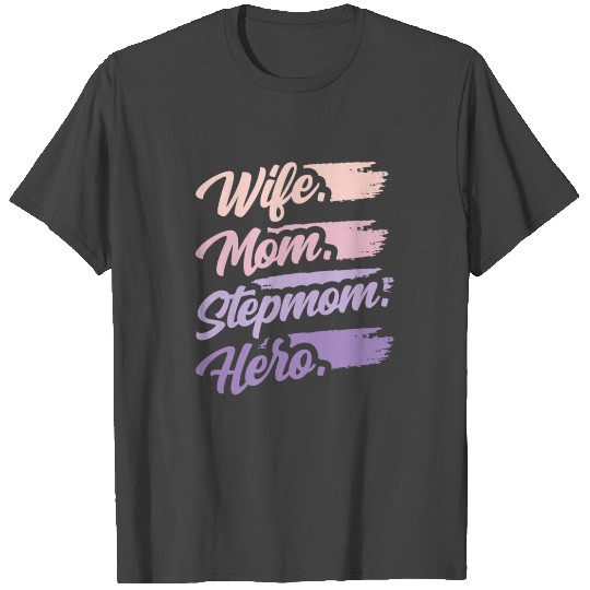 Wife Mom Stepmom Hero Mother's Day Stepmother Boy T Shirts
