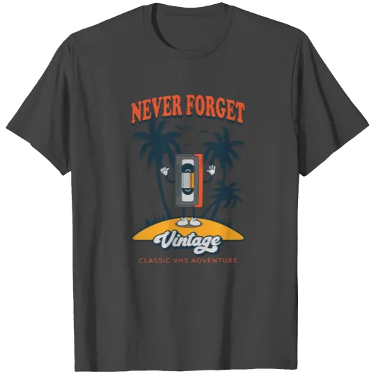 Never Forget Floppy Disk VHS Tape Cassette Tape T Shirts