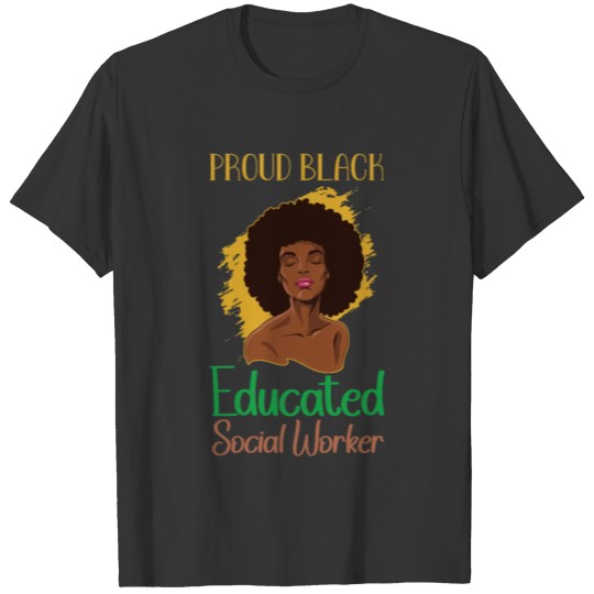 Black Social Worker School Social Social Work T Shirts
